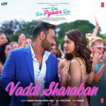 Vaddi Sharaban - De De Pyaar De Mp3 Song